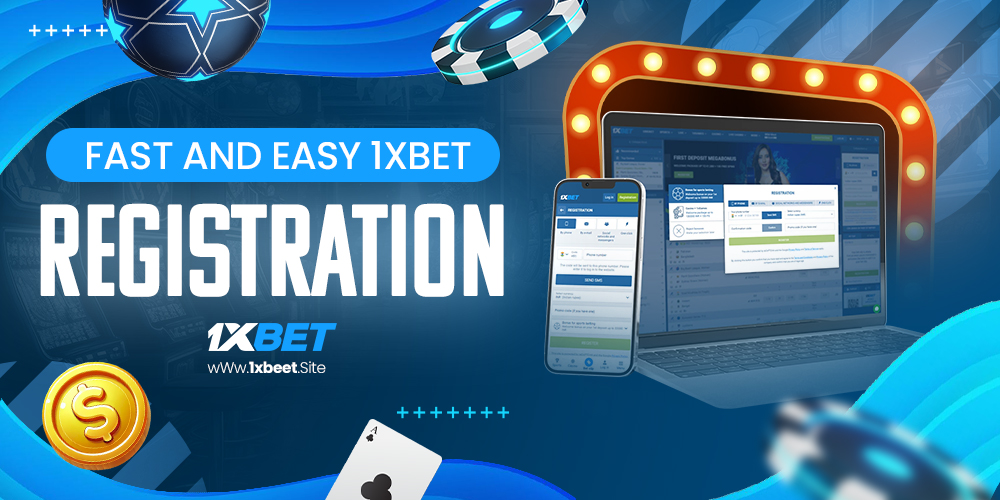 fast and easy 1xbet registration